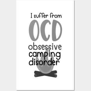 I Suffer From Obsessive Camping Disorder OCD, Outdoors Shirt, Hiking Shirt, Adventure Shirt Posters and Art